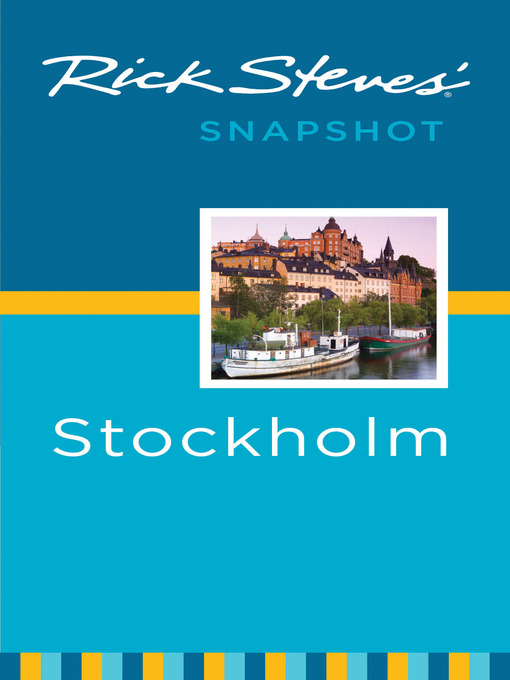 Title details for Rick Steves' Snapshot Stockholm by Rick Steves - Available